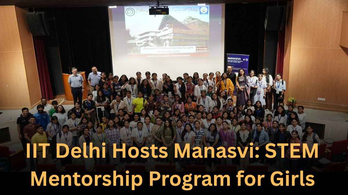 IIT Delhi Hosts Manasvi: STEM Mentorship Program for Girls