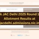 Check JAC Delhi 2025 Round 1 Seat Allotment Results at jacdelhi.admissions.nic.in