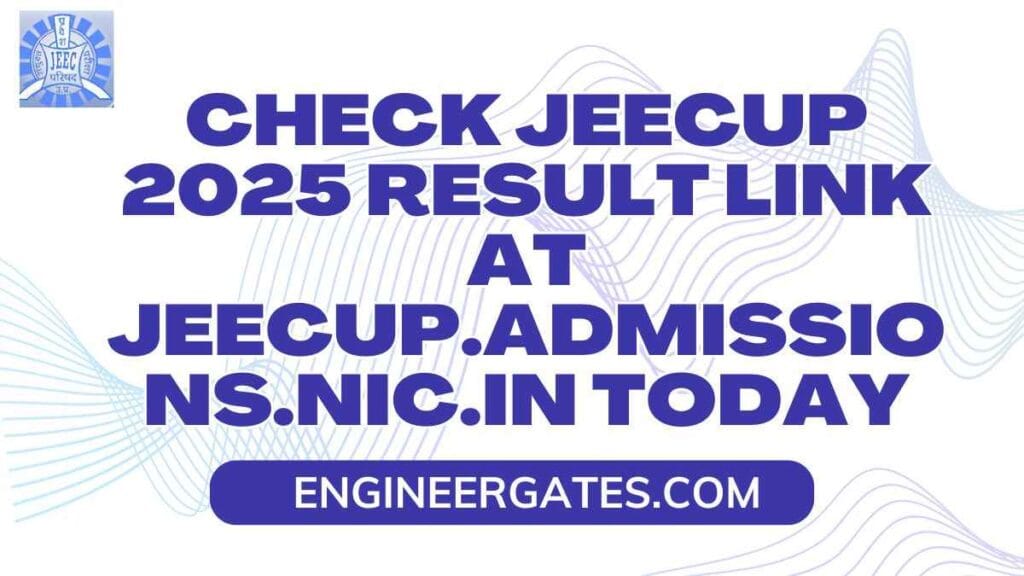 Check JEECUP 2025 Result Link at jeecup.admissions.nic.in Today