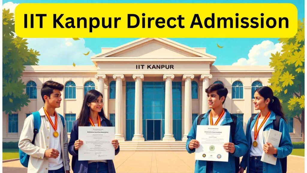 IIT Kanpur admission without JEE Advanced for Olympiad achievers